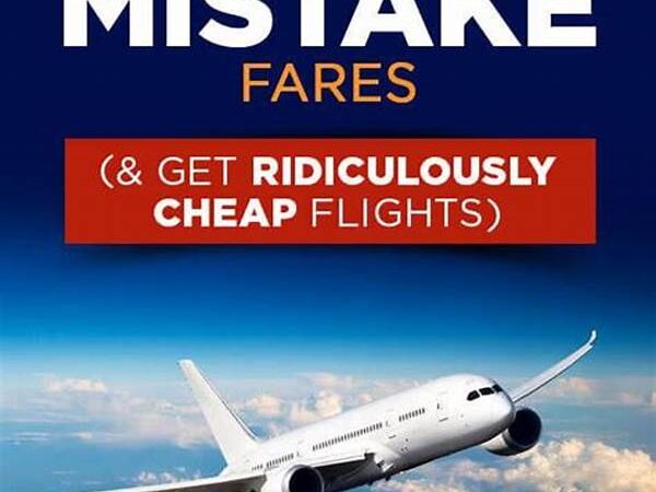 How To Find Error Fares On Airline Tickets
